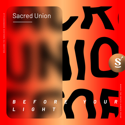 Sacred Union - Before Your Light [SVR091]